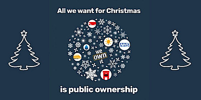 All we want for Christmas is public ownership