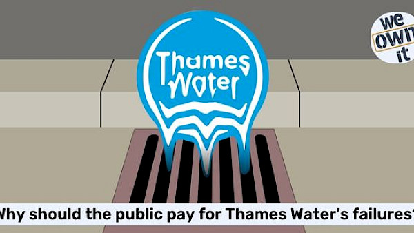 Why should the public pay for Thames Water's failures?