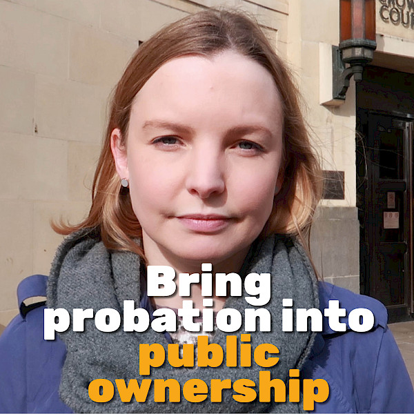 Bring probation into public ownership