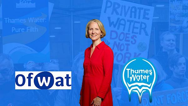 Image of Environment Secretary Emma Reynolds. On her left, the Ofwat logo. On her right, the Thames Water logo. Behind her in the background, a protestor holds a sign which says 'private water does not work'